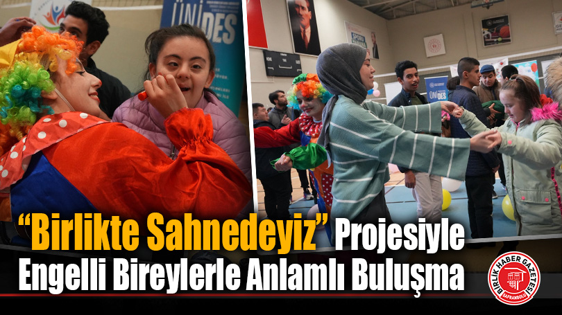 “Birlikte Sahnede­yiz” Projesiyle Engelli Bireylerle Anlamlı Buluşma