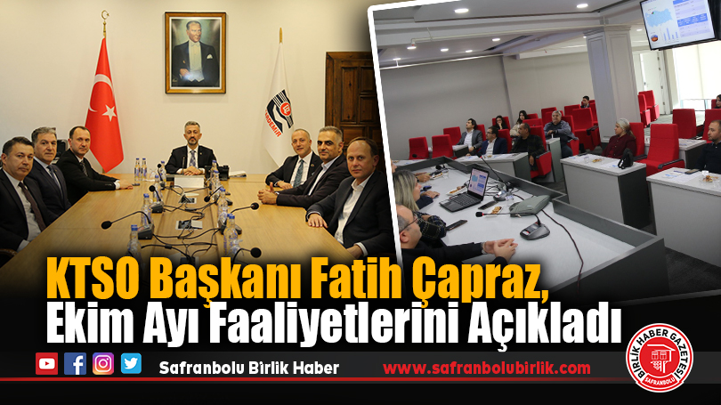 KTSO Başkanı Fatih Çapraz, Ekim Ayı Faaliyetlerini Açıkladı