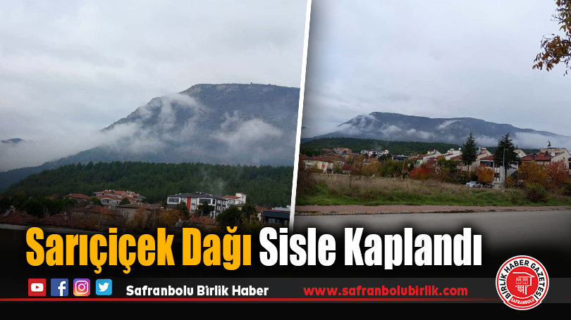 Sarıçiçek Dağı Sisle Kaplandı