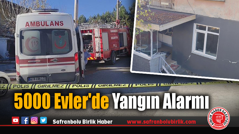 5000 Evler’de Yangın Alarmı