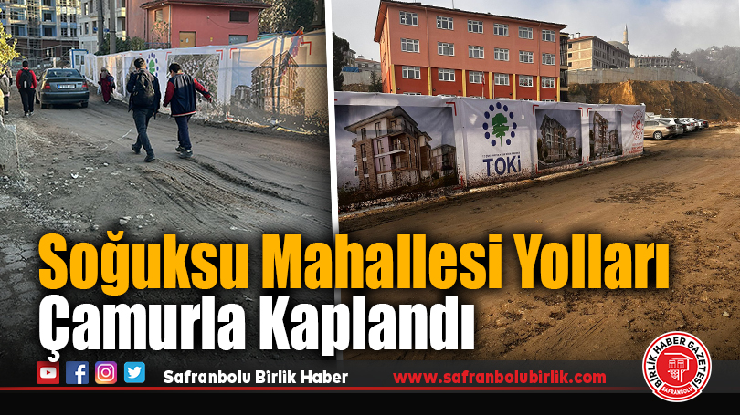 Soğuksu Mahallesi Yolları Çamurla Kaplandı