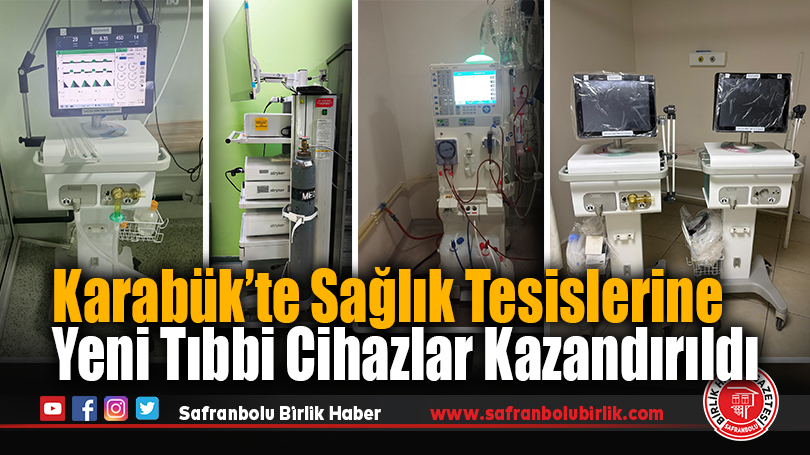 Karabük’te Sağlık Tesislerine Yeni Tıbbi Cihazlar Kazandırıldı