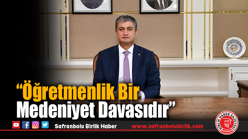 Karabük Valisi Mustafa Yavuz’dan 24 Kasım Öğretmenler Günü Mesajı