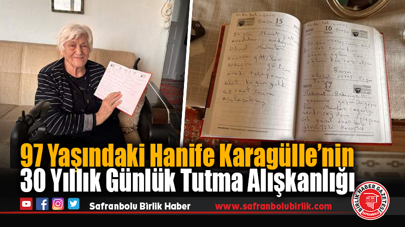 97 Yaşındaki Hanife Karagülle’nin 30 Yıllık Günlük Tutma Alışkanlığı