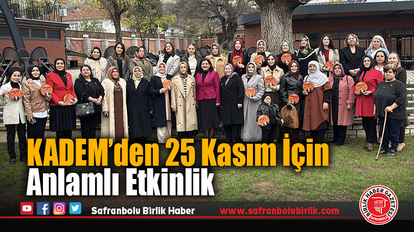 KADEM’den 25 Kasım İçin Anlamlı Etkinlik