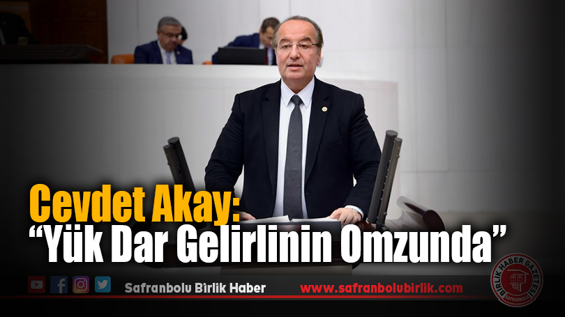 Cevdet Akay’dan TBMM Genel Kurulu’nda “Adil Vergi” Vurgusu