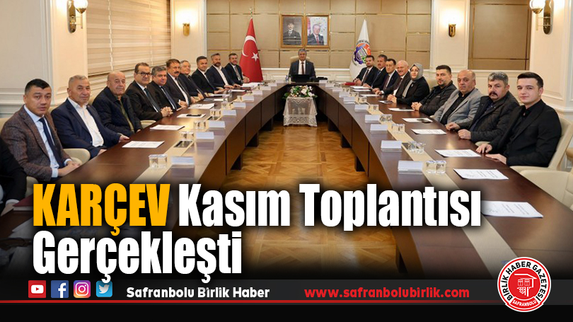 KARÇEV Kasım Toplantısı Gerçekleşti