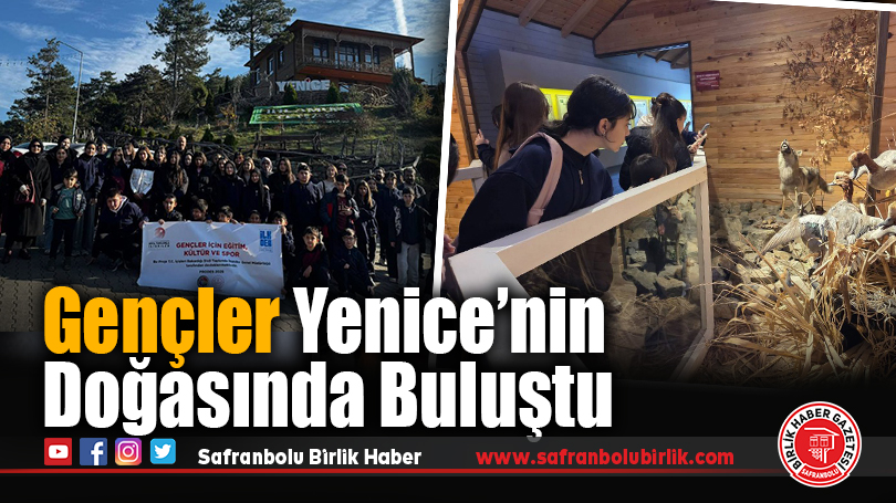 Gençler Yenice’nin Doğasında Buluştu