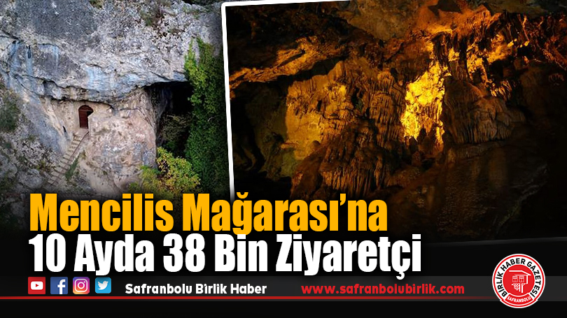 Mencilis Mağarası’na 10 Ayda 38 Bin Ziyaretçi