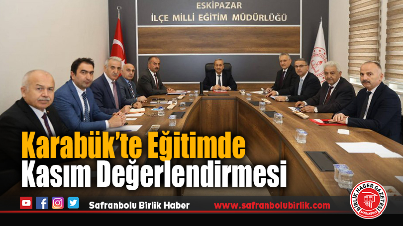 Karabük’te Eğitimde Kasım Değerlendirmesi