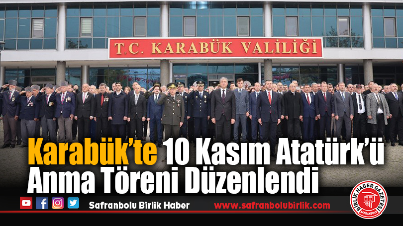 Karabük’te 10 Kasım Atatürk’ü Anma Töreni Düzenlendi