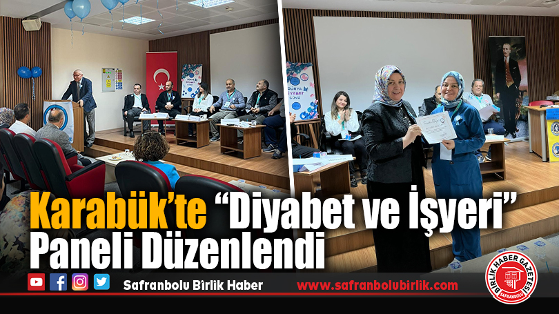 Karabük’te “Diyabet ve İşyeri” Paneli Düzenlendi