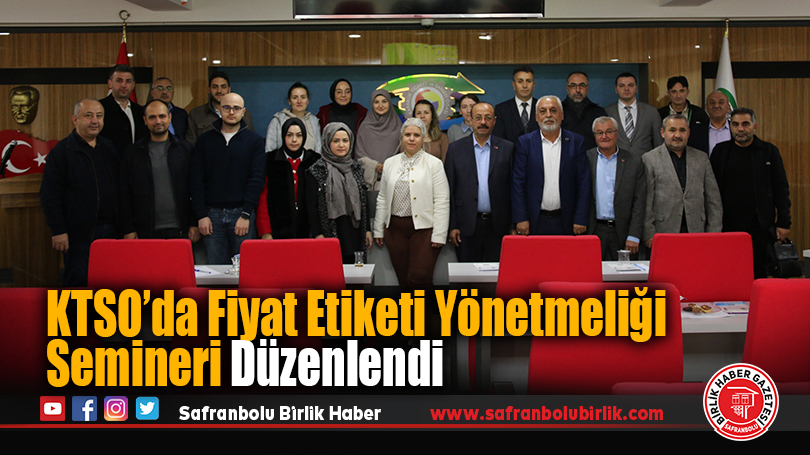 KTSO’da Fiyat Etiketi Yönetmeliği Semineri Düzenlendi