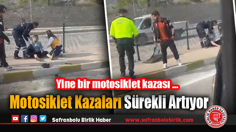 Motosiklet Kazaları Sürekli Artıyor