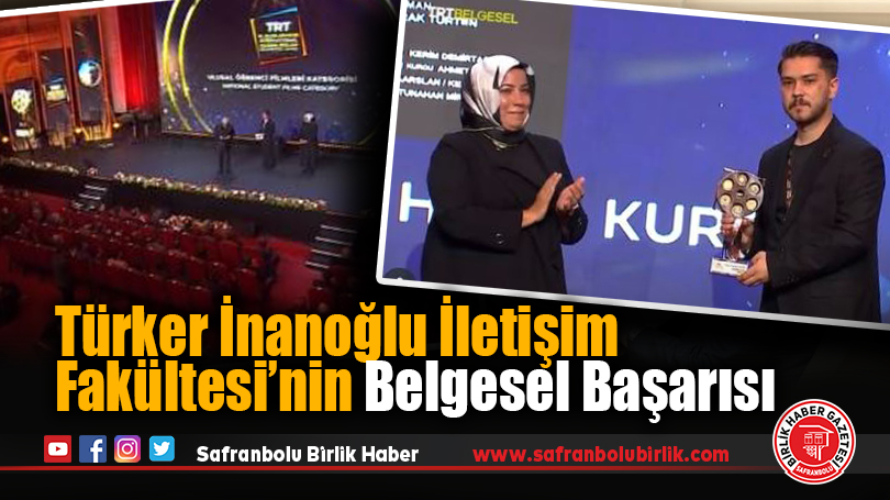 Karabük Üniversitesi Türker İnanoğlu İletişim Fakültesi’nden TRT Belgesel Ödülleri’nde Büyük Başarı