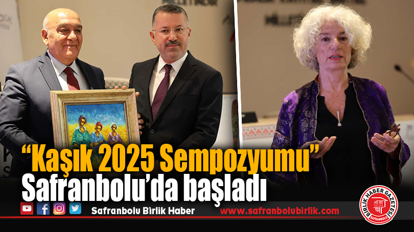 “Kaşık 2025 Sempozyumu” Safranbolu’da başladı