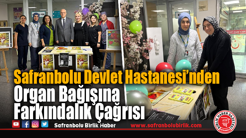 Safranbolu Devlet Hastanesi’nden Organ Bağışına Farkındalık Çağrısı