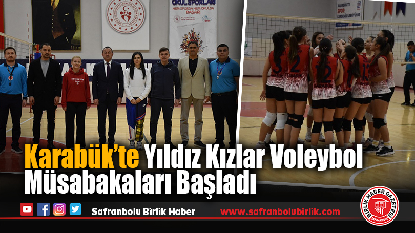 Karabük’te Yıldız Kızlar Voleybol Müsabakaları Başladı