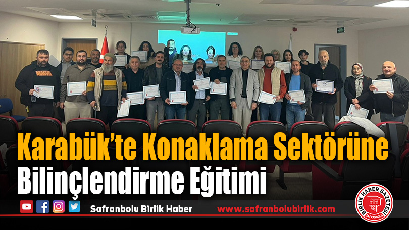 Karabük’te Konaklama Sektörüne Lejyoner Hastalığı Kontrol Eğitimi Tamamlandı
