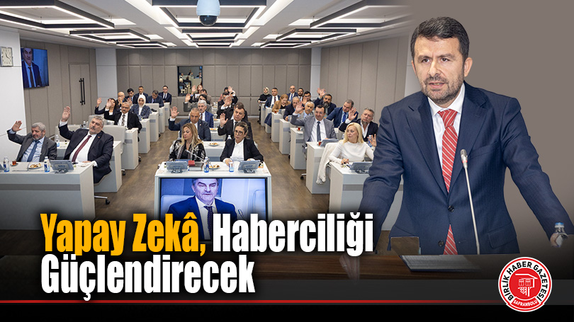 Çay: “Yapay Zekâ, Haberciliği Güçlendirecek”