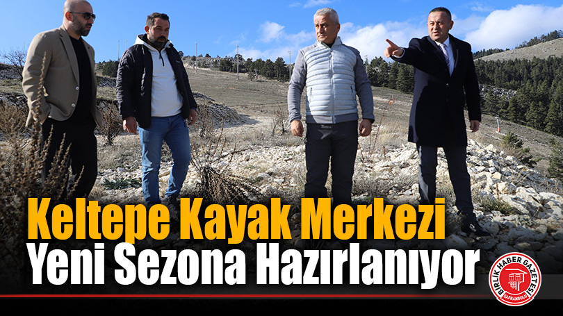 Keltepe Kayak Merkezi Yeni Sezona Hazırlanıyor
