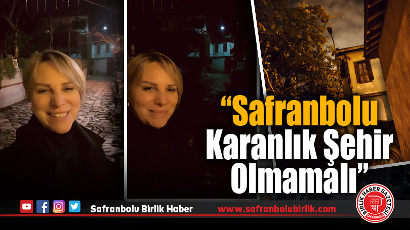 Tarihi Çarşı’da Aydınlatma Tepkisi: “Safranbolu Karanlık Şehir Olmamalı”