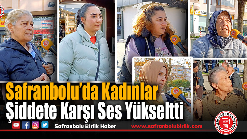 Safranbolu’da Kadınlar Şiddete Karşı Ses Yükseltti