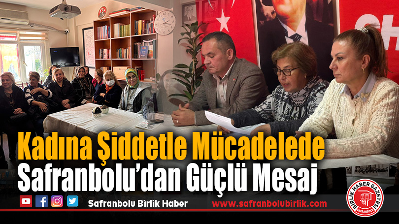 Kadına Şiddetle Mücadelede Safranbolu’dan Güçlü Mesaj