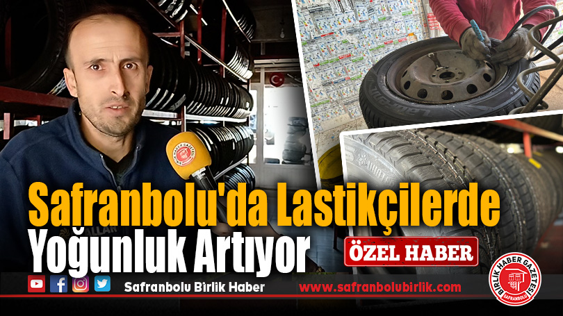 Kış Lastiği Zorunluluğu Başladı: Safranbolu’da Lastikçilerde Yoğunluk Artıyor