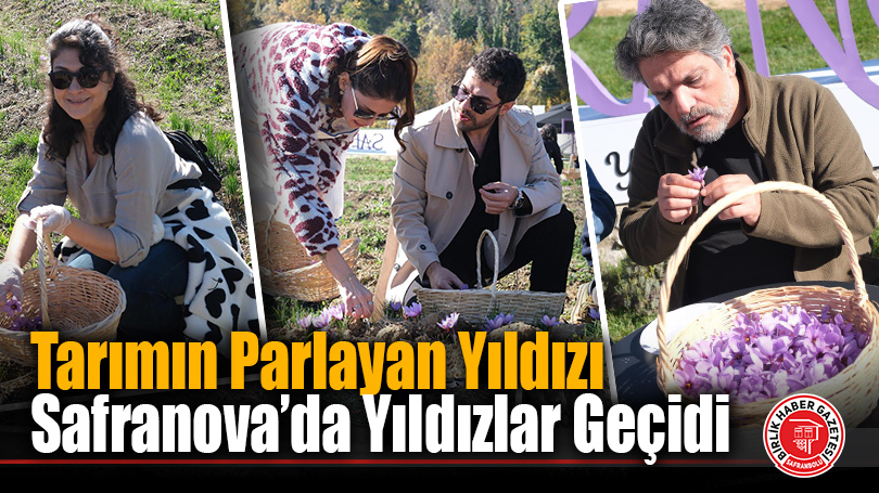 Tarımın Parlayan Yıldızı Safranova’da Yıldızlar Geçidi