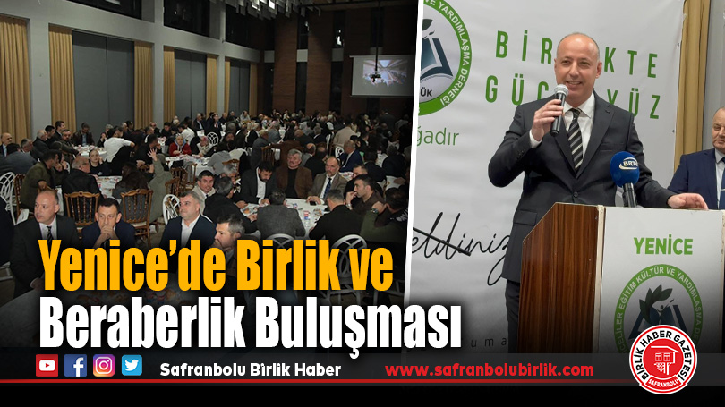Yenice’de Birlik ve Beraberlik Buluşması