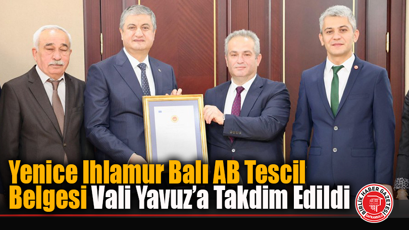 Yenice Ihlamur Balı AB Tescil Belgesi Vali Yavuz’a Takdim Edildi