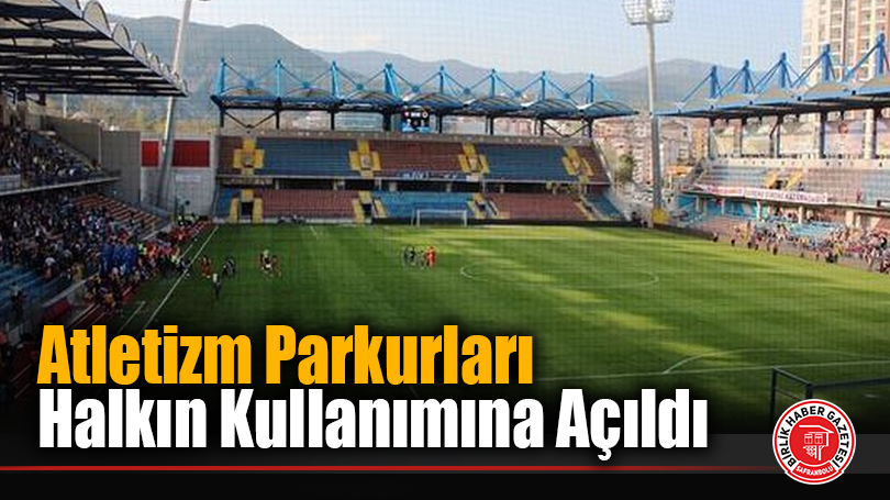 Karabük’te Atletizm Parkurları Halkın Kullanımına Açıldı