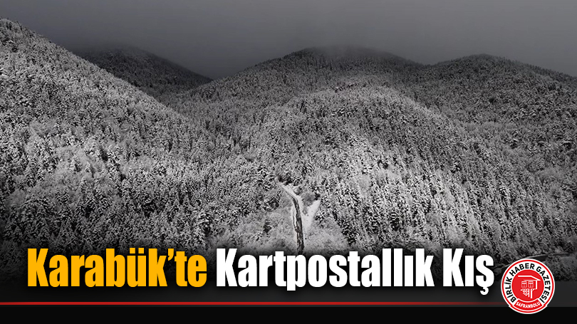Karabük’te Kartpostallık Kış