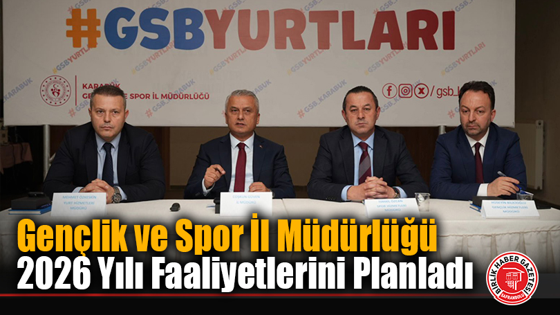 Gençlik ve Spor İl Müdürlüğü 2026 Yılı Faaliyetlerini Planladı