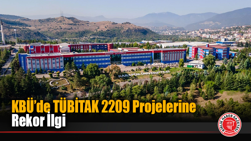 KBÜ’de TÜBİTAK 2209 Projelerine Rekor İlgi