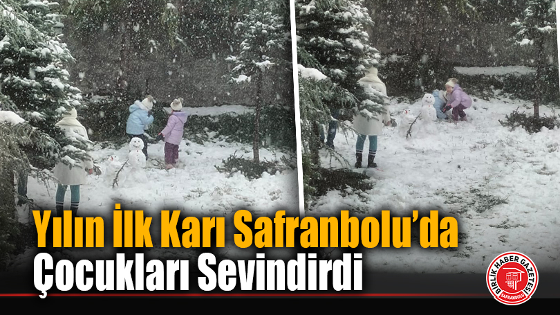 Yılın İlk Karı Safranbolu’da Çocukları Sevindirdi