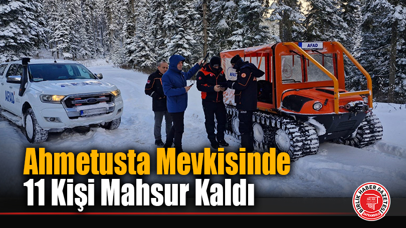 Ahmetusta Mevkisinde 11 Kişi Mahsur Kaldı