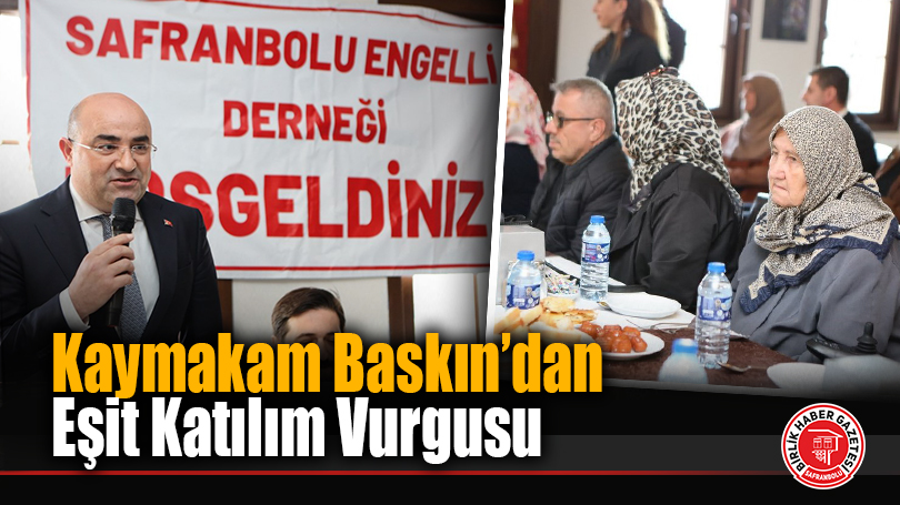 Kaymakam Baskın’dan Eşit Katılım Vurgusu