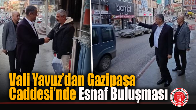 Karabük Valisi Mustafa Yavuz’dan Gazipaşa Caddesi’nde Esnaf Ziyareti