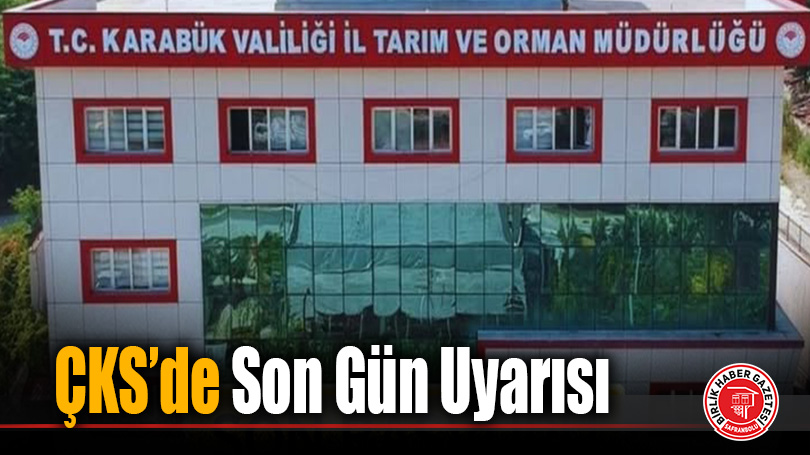 ÇKS Başvurularında Son Tarih 31 Aralık 2025