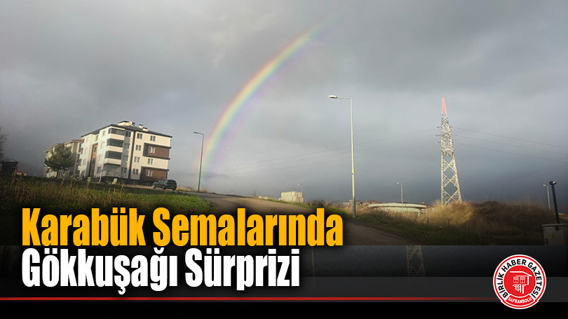 Gökyüzünde Renkli Manzara: 5000 Evler’de Gökkuşağı Görüldü