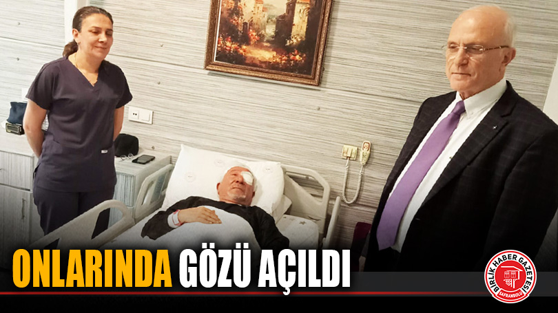 ONLARINDA GÖZÜ AÇILDI
