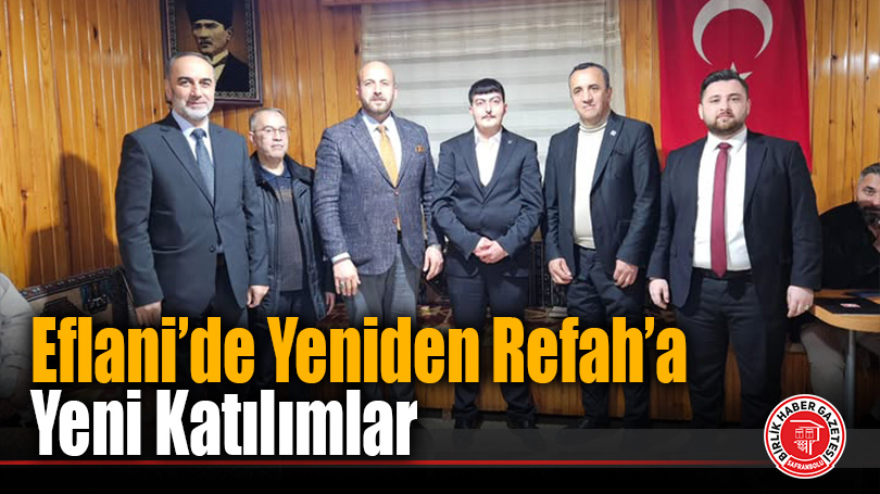Yeniden Refah Partisi Eflani’de Gücünü Artırıyor