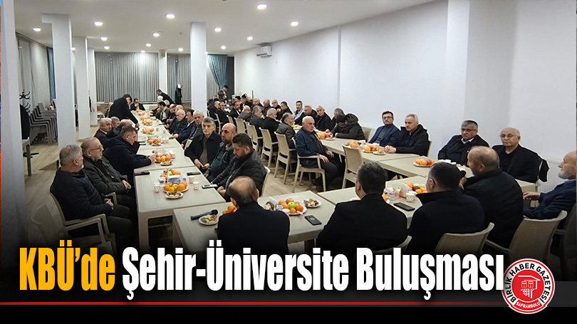KBÜ’de Şehir-Üniversite Buluşması