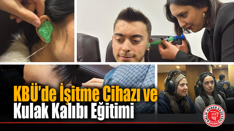 KBÜ Odyometri Bölümünde Uygulamalı Eğitim Programı Düzenlendi