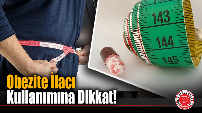 Doktor kontrolünde kullanılmayan obezite ilaçları sağlığı tehdit ediyor
