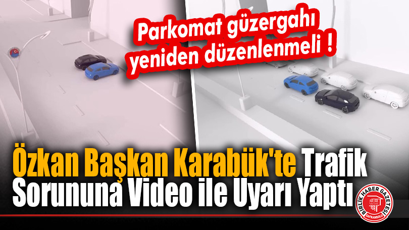 Başkan Özkan Çetinkaya’dan Trafik Uyarısı
