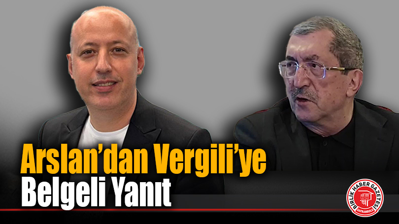 Yeniceliler Derneği Başkanı Fatih Arslan’dan Vergili’ye Yanıt