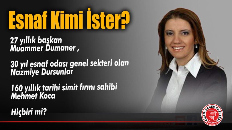 Esnaf Kimi İster?